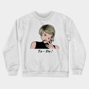 The Crown - Diana "Ta-Da!" (Version 2/2) Crewneck Sweatshirt